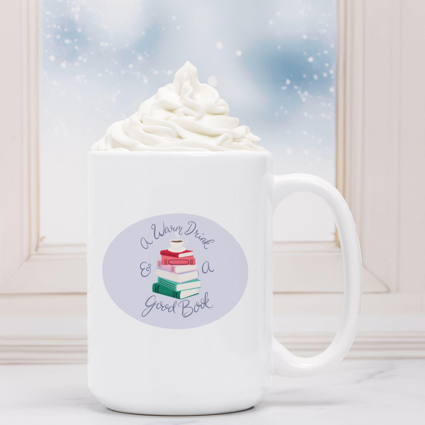 A Warm Drink & a Good Book Mug