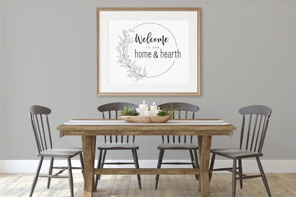 Welcome to Our Home and Hearth Floral Welcome Sign